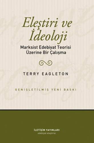 Eleştiri ve İdeoloji  Marksist Edebiyat Teorisi Üzerine Bir Çalışma