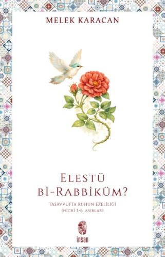 Elestü bi-Rabbiküm? Melek Karacan