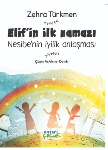 Elif’in İlk Namazı-Nesibe’nin İyilik Anlaşması %18 indirimli Zehra Tür