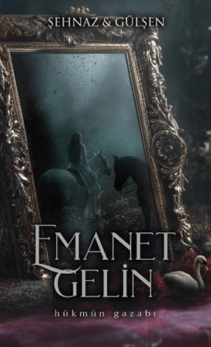 Emanet Gelin - 1 (Ciltli) Şehnaz & Gülşen