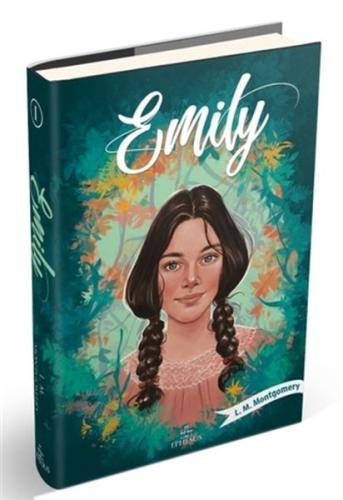 Emily 1 - Ciltli L. M. Montgomery