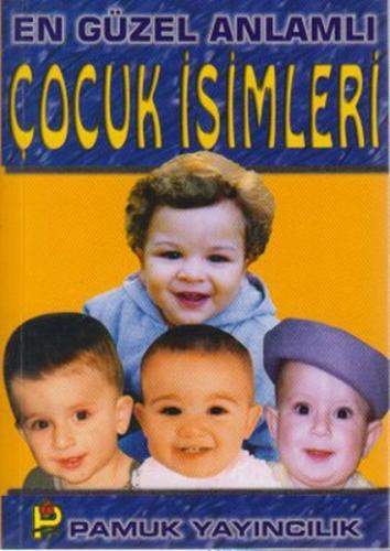En Güzel Anlamlı Çocuk İsimleri (Aile-003/P13)
