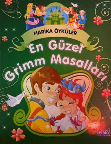 En Güzel Grimm Masalları - Harika Öyküler Kolektif