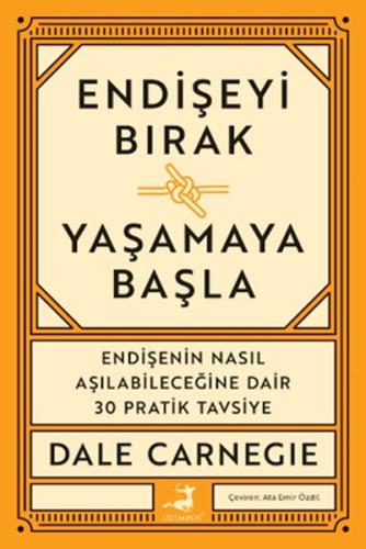 Endişeyi Bırak Yaşamaya Başla
