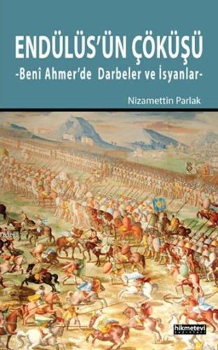 Endülüs'ün Çöküşü  Beni Ahmer'de Darbeler ve İsyanlar