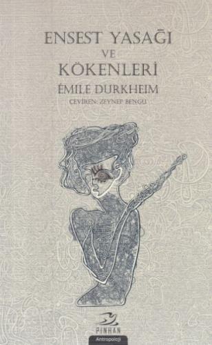 Ensest Yasağı ve Kökenleri Emile Durkheim