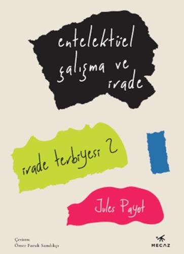 Entelektüel Çalışma ve İrade / İrade Terbiyesi 2 Jules Payot