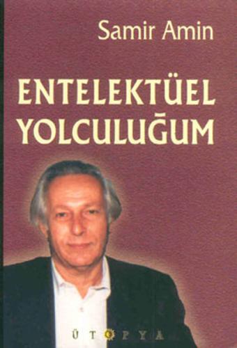 Entellektüel Yolculuğum %10 indirimli Samir Amin