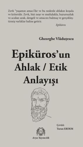 Epikuros’un Ahlak - Etik Anlayışı