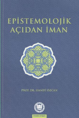 Epistemolojik Açıdan İman Hanifi Özcan