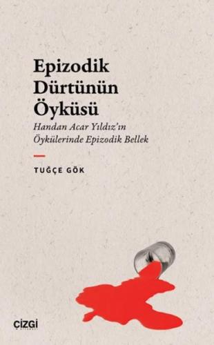 Epizodik Dürtünün Öyküsü