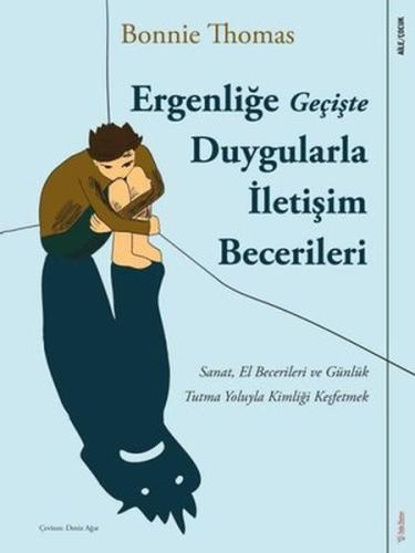 Ergenliğe Geçişte Duygularla İletişim Becerileri %15 indirimli Bonnie 