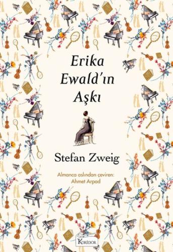 Erika Ewald’ın Aşkı (Bez Ciltli) Stefan Zweig
