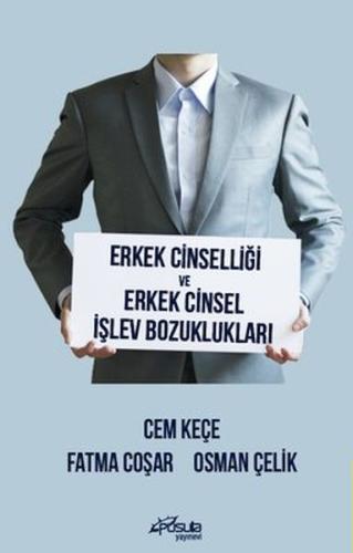 Erkek Cinselliği ve Erkek Cinsel İşlev Bozuklukları Osman Çelik