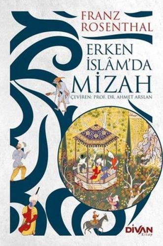 Erken İslam’da Mizah Franz Rosenthal