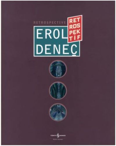 Erol Deneç - Retrospektif / Retrospective Kolektif