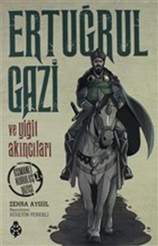 Ertuğrul Gazi ve Yiğit Akıncıları - Osmanlı Kuruluş Dizisi 1 Zehra Ayg