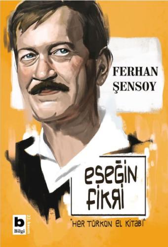 Eşeğin Fikri Her Türkün El Kitabı Ferhan Şensoy
