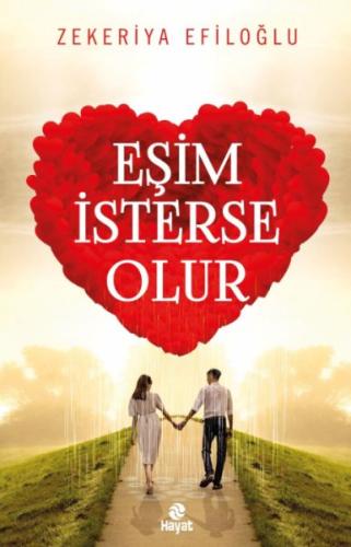 Eşim İsterse Olur - Evlilik Öyküleri 1