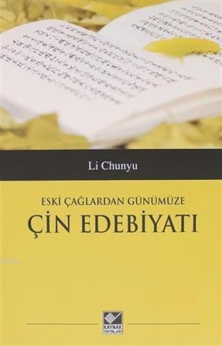 Eski Çağlardan Günümüze Çin Edebiyatı