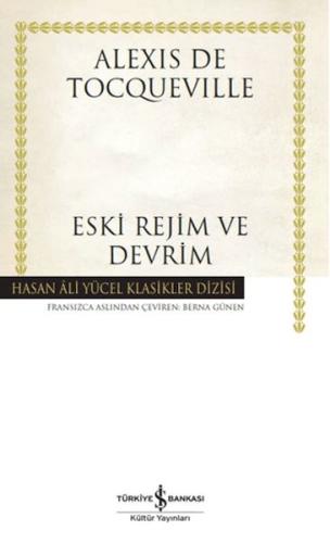 Eski Rejim ve Devrim - Hasan Ali Yücel Klasikleri (Ciltli)