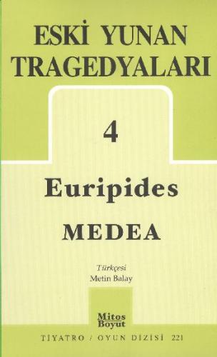 Eski Yunan Tragedyaları 4 / Medea Euripides