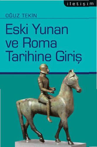 Eski Yunan ve Roma Tarihine Giriş %10 indirimli Oğuz Tekin