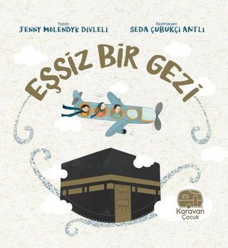 Eşsiz Bir Gezi - Mekke Jenny Molendyk Divleli