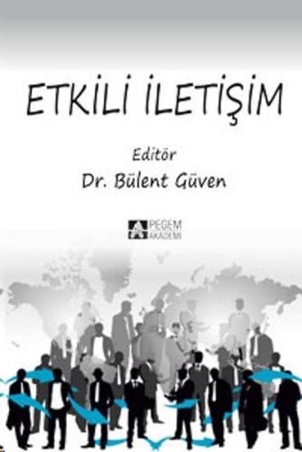 Etkili İletişim (Edit. Bülent Güven)