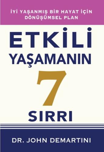 Etkili Yaşamanın 7 Sırrı John Demartini