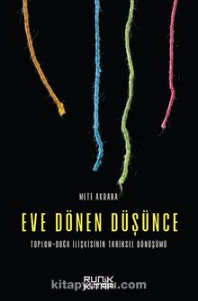 Eve Dönen Düşünce  Toplum-Doğa İlişkisinin Tarihsel Dönüşümü