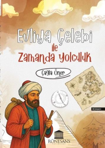 Evliya Çelebi İle Zamanda Yolculuk Çağla Öner
