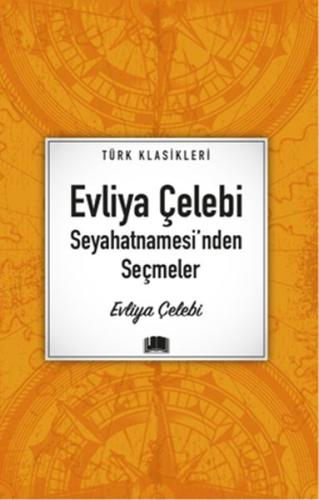 Evliya Çelebi Seyahatnamesi'nden Seçmeler