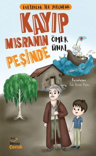 Evliyalar ile Yolculuk - Kayıp Mısranın Peşinde