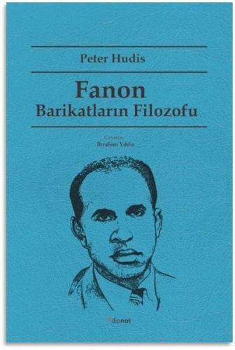 Fanon Barikatların Filozofu