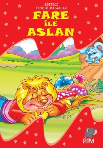 Fare ile Aslan - Eğitici Fındık Masallar