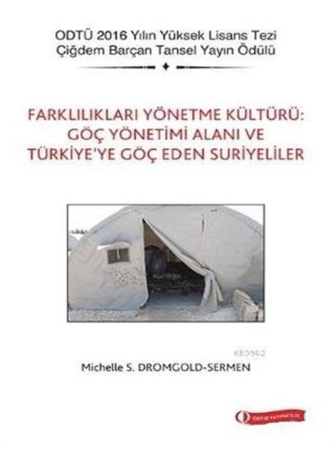 Farklılıkları Yönetme Kültürü Göç Yönetimi Alanı ve Türkiye’ye Göç Ede