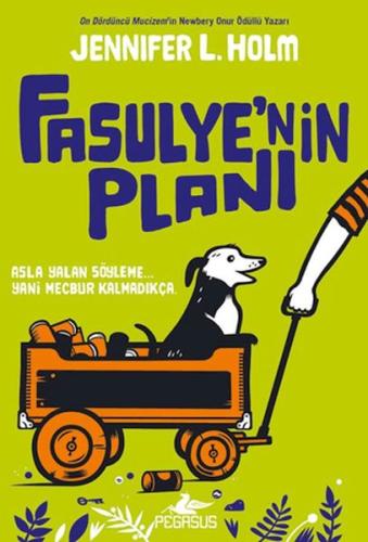 Fasulye'nin Planı Jennifer L. Holm