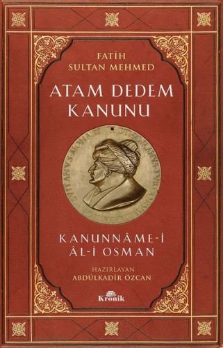 Fatih Sultan Mehmed-Atam Dedem Kanunu Abdülkadir Özcan