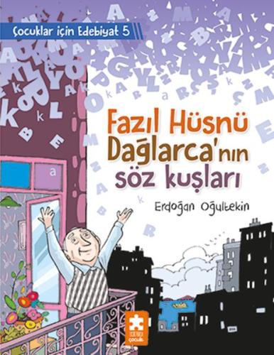 Fazıl Hüsnü Dağlarca’nın Söz Kuşları - Çocuklar İçin Edebiyat 5 %20 in