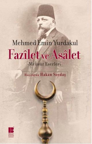 Fazilet ve Asalet Mensur Eserleri Mehmed Emin Yurdakul