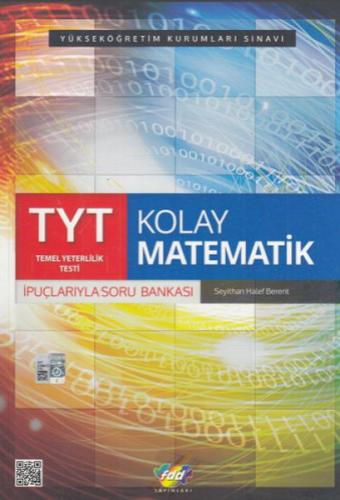 FDD TYT Kolay Matematik (Yeni) Seyithan Halef Berent