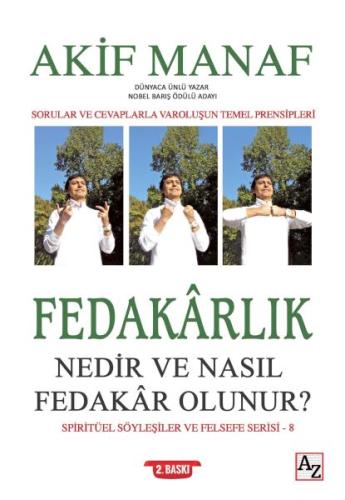 Fedakârlık Nedir ve Nasıl Fedakâr Olunur? Akif Manaf