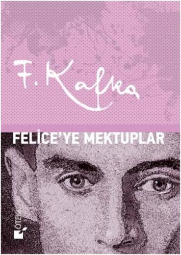 Felice'ye Mektuplar - Ciltli Franz Kafka