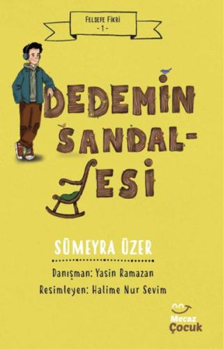 Felsefe Fikri 1 - Dedemin Sandalyesi Sümeyra Üzer