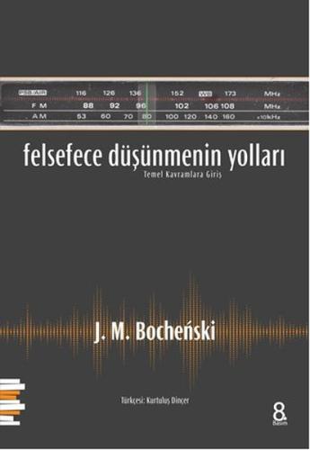 Felsefece Düşünmenin Yolları  Temel Kavramlara Giriş