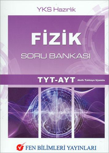 Fen Bilimleri Fizik TYT AYT Soru Bankası (Yeni) Kolektif