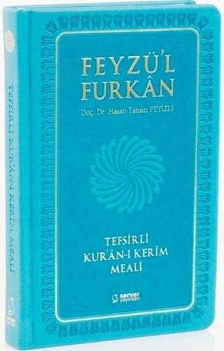 Feyzü'l Furkan Tefsirli Kur'an-ı Kerim Meali (Cep Boy - Sadece Meal - Ciltli - Turkuaz)