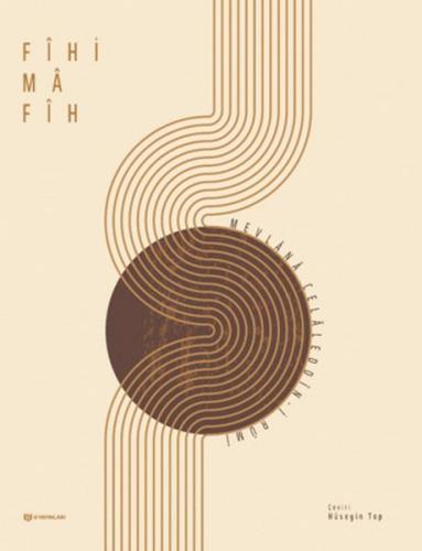 Fihi Ma Fih Mevlana Celaleddin Rumi