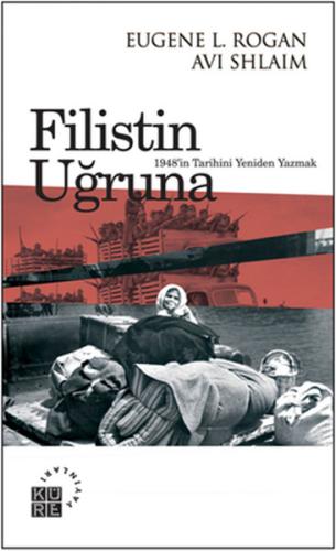 Filistin Uğruna  1948'in Tarihini Yeniden Yazmak